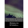 The Dark of Night: An Alaskan PAW Novel