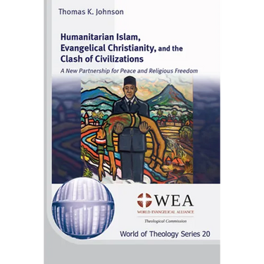 Humanitarian Islam, Evangelical Christianity, and the Clash of Civilizations