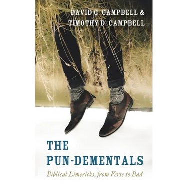 The Pun-Dementals: Biblical Limericks, from Verse to Bad