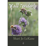 Fall Tenderly: Poems