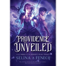 Providence Unveiled
