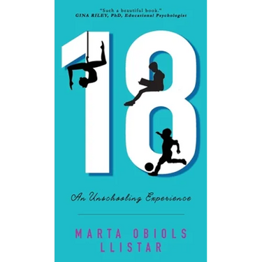 18: An Unschooling Experience