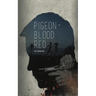 Pigeon-Blood Red