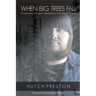 When Big Trees Fall