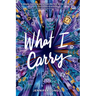 What I Carry