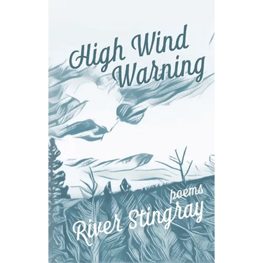 High Wind Warning: Poems