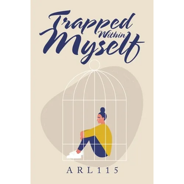 Trapped Within Myself