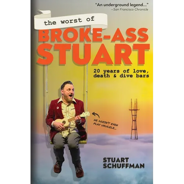 The Worst of Broke-Ass Stuart: 20 Years of Love, Death, & Dive Bars