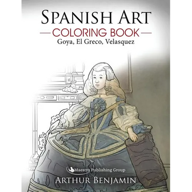 Spanish Art Coloring Book: Goya, El Greco, Velasquez