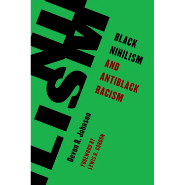 Black Nihilism and Antiblack Racism