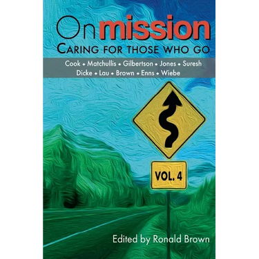 On Mission: Caring for Those Who Go (Volume 4)