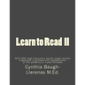 Learn to Read II