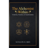 The Alchemist Within: Creativity, Vocation, & Transformation