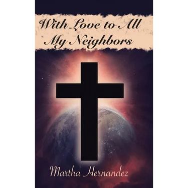 With Love to All My Neighbors