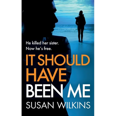 It Should Have Been Me: A gripping psychological thriller