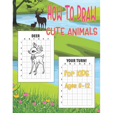 How to Draw Cute Animals for Kids 9-12: Easy Techniques and Step-by-Step Drawings for Kids, Learn to Draw Books for Kids 9-12, How to Draw Animals for