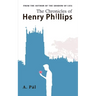 The Chronicles of Henry Phillips