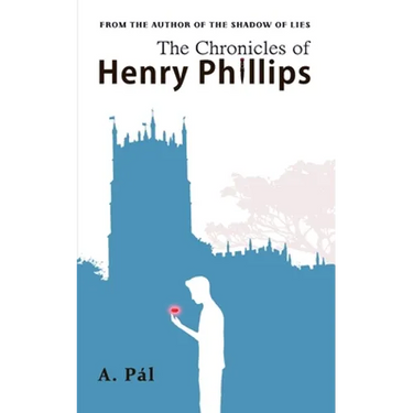 The Chronicles of Henry Phillips