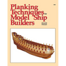 Planking Techniques for Model Ship Builders