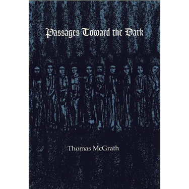 Passages Toward the Dark