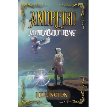 Andreigo and the Weaver of Dreams: Book 1