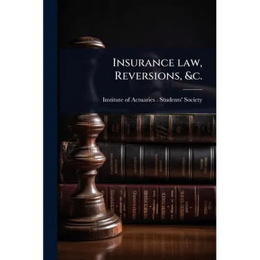 Insurance law, Reversions, &c.