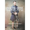 From Dakota to Dixie: George Buswell's Civil War