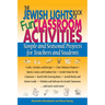 The Jewish Lights Book of Fun Classroom Activities: Simple and Seasonal Projects for Teachers and Students