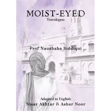 Moist-Eyed: Travelogue