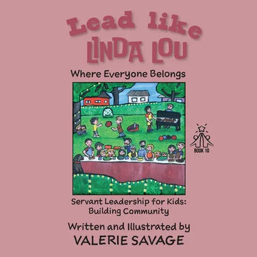 Lead like Linda Lou: Where Everyone Belongs