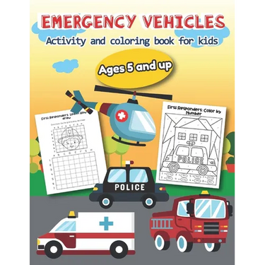 Emergency Vehicles Activity and Coloring Book for kids Ages 5 and up: Over 20 Fun Designs For Boys And Girls - Educational Worksheets