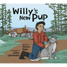 Willy's New Pup: A Story from Labrador: English Edition