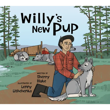 Willy's New Pup: A Story from Labrador: English Edition
