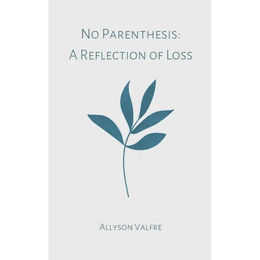 No Parenthesis: A Reflection of Loss