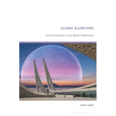 Islamic Algorithms: Online Influence in the Muslim Metaverse