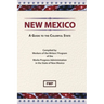New Mexico: A Guide To The Colorful State