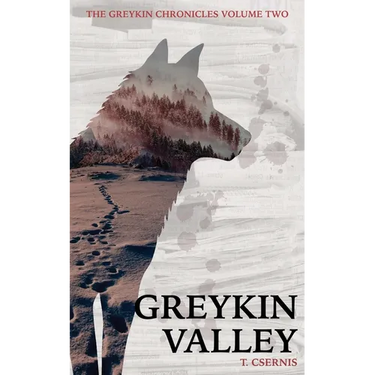 Greykin Valley: Greykin Chronicles Volume Two