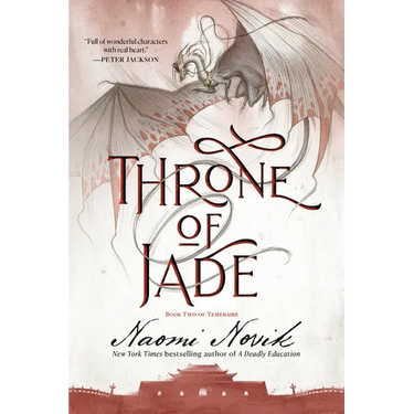 Throne of Jade: Book Two of Temeraire