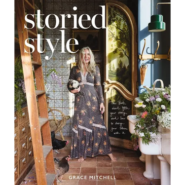 Storied Style: The Book about You, Your Story, and How to Design Your Home with It