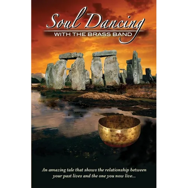 Soul Dancing with the Brass Band: The relationship between past lives and the one you now live