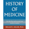 History of Medicine for the First and Second Year Medical Student