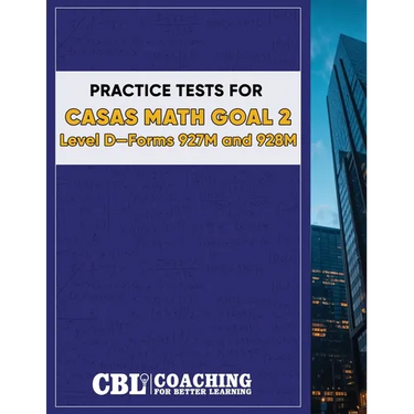 Practice Tests for CASAS Math GOAL 2 Level D, Forms 927M and 928M