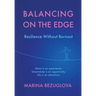 Balancing on the Edge: Resilience Without Burnout
