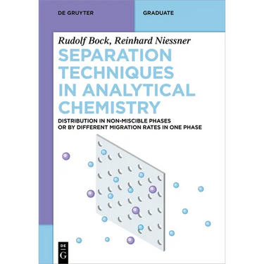 Separation Techniques in Analytical Chemistry: Distribution in Non-Miscible Phases or by Different Migration Rates in One Phase