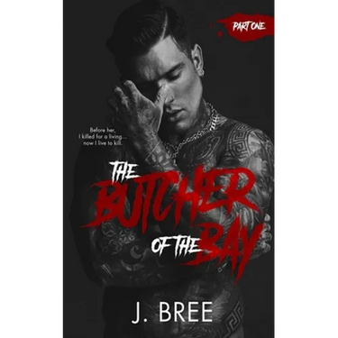 The Butcher of the Bay: Part I