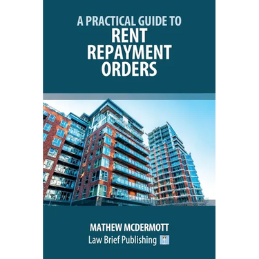 A Practical Guide to Rent Repayment Orders