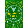 Splintered Fate: A Paranormal Women's Fiction Urban Fantasy Novel