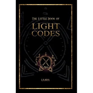 The Little Book of Light Codes: Healing Symbols for Life Transformation