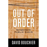 Out of Order: More Irregular Essays from Public Radio