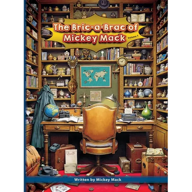 The Bric-a-Brac of Mickey Mack